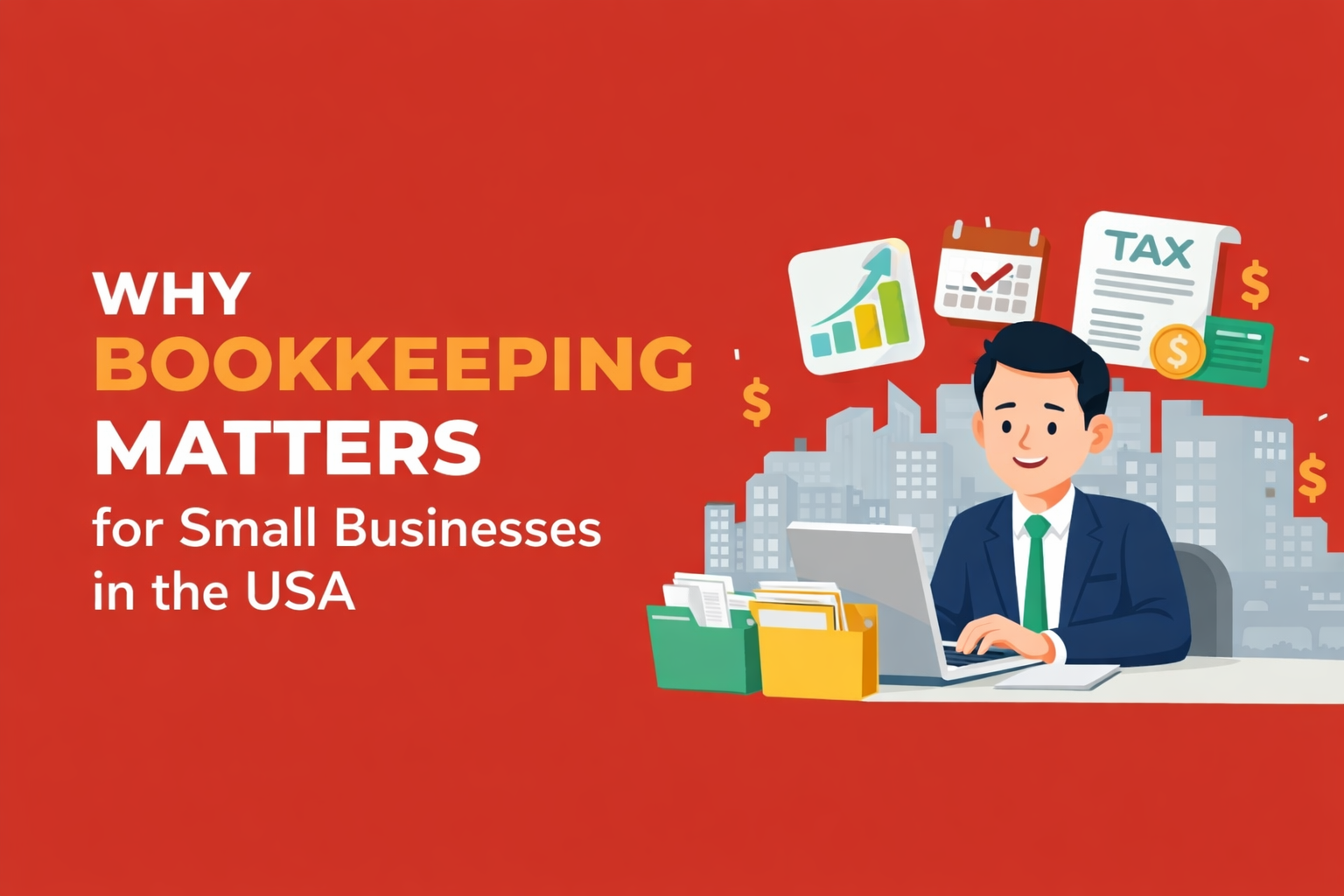 Why Bookkeeping Matters for Small Businesses in the USA